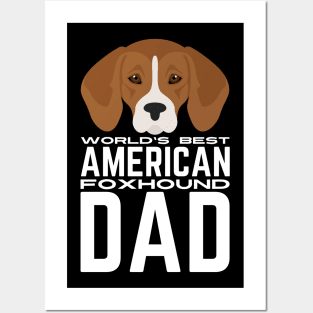 World's Best American Foxhound Dad Posters and Art